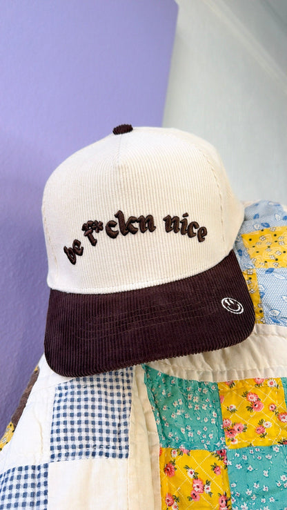 Be F***n Nice Trucker Hat, Brown Corduroy/Natural Corduroy